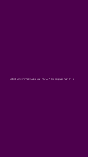 Tampilan Antarmuka Aplikasi Spbolivescorewml Data Sgp Hk Sdy Terlengkap Hari Ini - 2