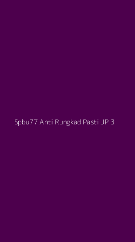 Tampilan Antarmuka Aplikasi Spbu77 Anti Rungkad Pasti Jp - 3