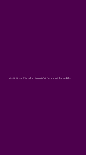 Tampilan Antarmuka Aplikasi Speedbet77 Portal Informasi Game Online Terupdate - 1