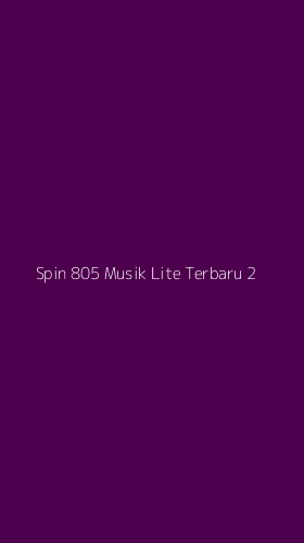 Tampilan Antarmuka Aplikasi Spin 805 Musik Lite Terbaru - 2