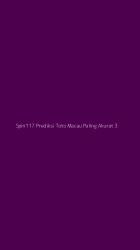 Tampilan Antarmuka Aplikasi Spin117 Prediksi Toto Macau Paling Akurat - 3