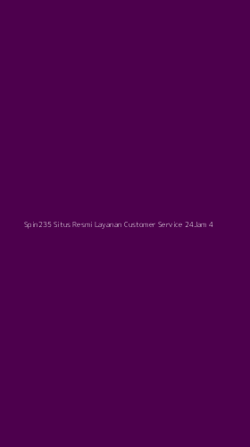 Tampilan Antarmuka Aplikasi Spin235 Situs Resmi Layanan Customer Service 24jam - 4