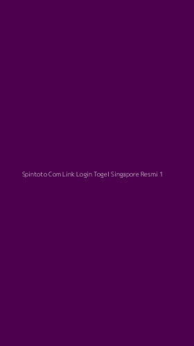 Tampilan Antarmuka Aplikasi Spintoto Com Link Login Togel Singapore Resmi - 1