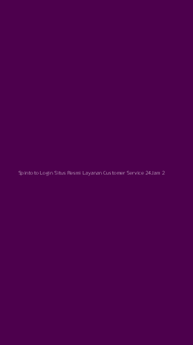 Tampilan Antarmuka Aplikasi Spintoto Login Situs Resmi Layanan Customer Service 24jam - 2
