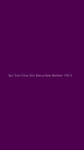 Tampilan Antarmuka Aplikasi Spv Toto Situs Slot Bonus New Member 100 - 3