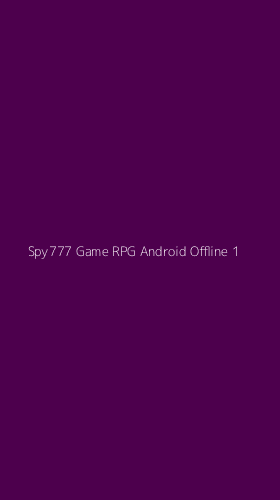 Tampilan Antarmuka Aplikasi Spy777 Game Rpg Android Offline - 1