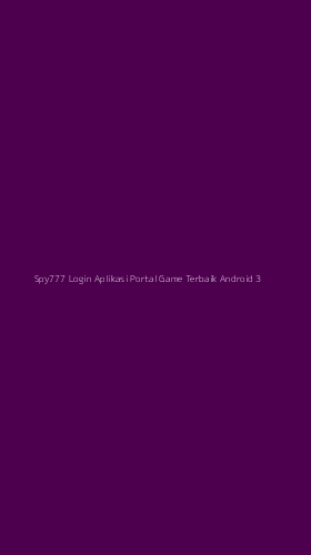 Tampilan Antarmuka Aplikasi Spy777 Login Aplikasi Portal Game Terbaik Android - 3