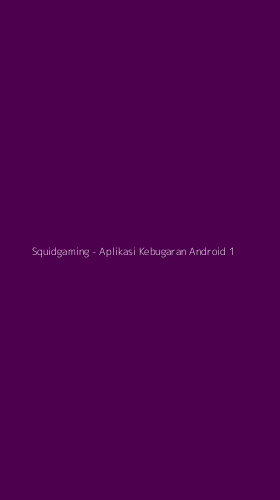 Tampilan Antarmuka Aplikasi Squidgaming - Aplikasi Kebugaran Android - 1