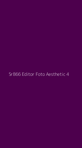 Tampilan Antarmuka Aplikasi Sr866 Editor Foto Aesthetic - 4