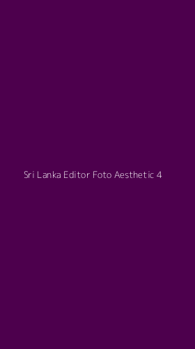 Tampilan Antarmuka Aplikasi Sri Lanka Editor Foto Aesthetic - 4