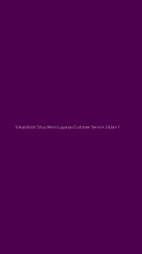 Tampilan Antarmuka Aplikasi Srikandislot Situs Resmi Layanan Customer Service 24jam - 1