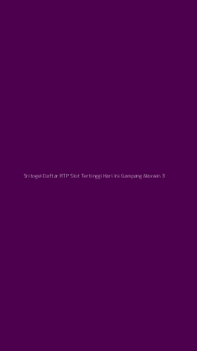 Tampilan Antarmuka Aplikasi Sritogel Daftar Rtp Slot Tertinggi Hari Ini Gampang Maxwin - 3