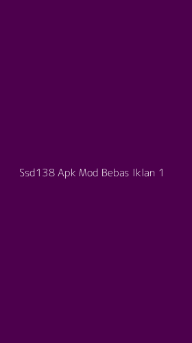 Tampilan Antarmuka Aplikasi Ssd138 Apk Mod Bebas Iklan - 1