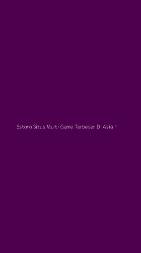 Tampilan Antarmuka Aplikasi Sstoro Situs Multi Game Terbesar Di Asia - 1