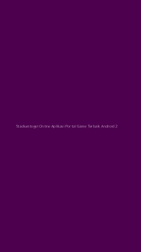 Tampilan Antarmuka Aplikasi Stadiumtogel Online Aplikasi Portal Game Terbaik Android - 2