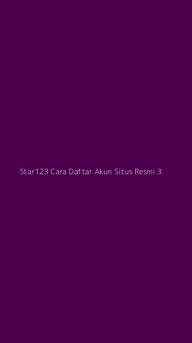 Tampilan Antarmuka Aplikasi Star123 Cara Daftar Akun Situs Resmi - 3