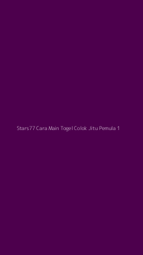 Tampilan Antarmuka Aplikasi Stars77 Cara Main Togel Colok Jitu Pemula - 1