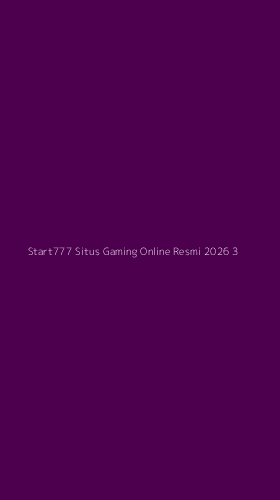 Tampilan Antarmuka Aplikasi Start777 Situs Gaming Online Resmi 2026 - 3