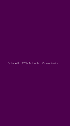 Tampilan Antarmuka Aplikasi Stasiuntogel Rtp Rtp Slot Tertinggi Hari Ini Gampang Maxwin - 4