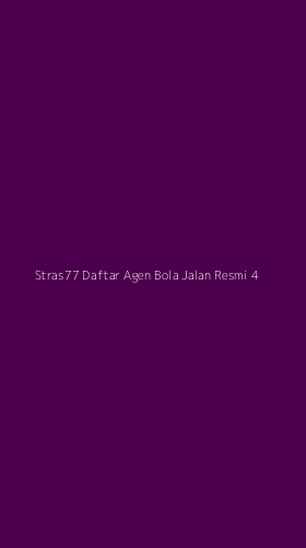 Tampilan Antarmuka Aplikasi Stras77 Daftar Agen Bola Jalan Resmi - 4