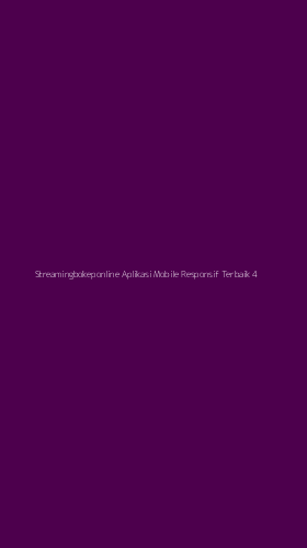 Tampilan Antarmuka Aplikasi Streamingbokeponline Aplikasi Mobile Responsif Terbaik - 4