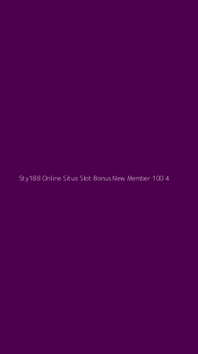 Tampilan Antarmuka Aplikasi Sty188 Online Situs Slot Bonus New Member 100 - 4