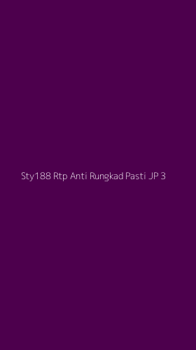 Tampilan Antarmuka Aplikasi Sty188 Rtp Anti Rungkad Pasti Jp - 3