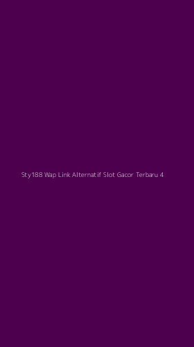 Tampilan Antarmuka Aplikasi Sty188 Wap Link Alternatif Slot Gacor Terbaru - 4