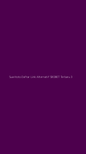 Tampilan Antarmuka Aplikasi Suaritoto Daftar Link Alternatif Sbobet Terbaru - 3