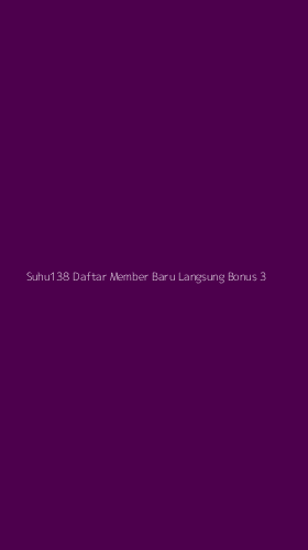 Tampilan Antarmuka Aplikasi Suhu138 Daftar Member Baru Langsung Bonus - 3