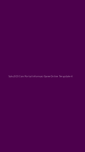 Tampilan Antarmuka Aplikasi Suhu303 Com Portal Informasi Game Online Terupdate - 4
