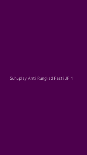 Tampilan Antarmuka Aplikasi Suhuplay Anti Rungkad Pasti Jp - 1