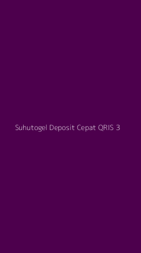 Tampilan Antarmuka Aplikasi Suhutogel Deposit Cepat Qris - 3