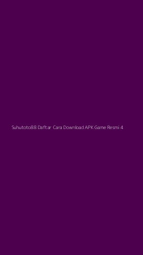 Tampilan Antarmuka Aplikasi Suhutoto88 Daftar Cara Download Apk Game Resmi - 4