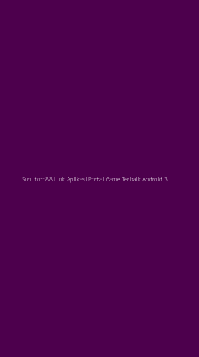 Tampilan Antarmuka Aplikasi Suhutoto88 Link Aplikasi Portal Game Terbaik Android - 3