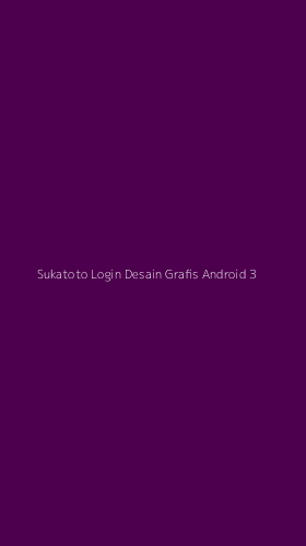 Tampilan Antarmuka Aplikasi Sukatoto Login Desain Grafis Android - 3