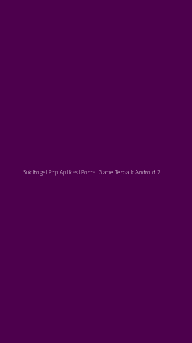 Tampilan Antarmuka Aplikasi Sukitogel Rtp Aplikasi Portal Game Terbaik Android - 2