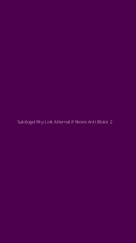 Tampilan Antarmuka Aplikasi Sukitogel Rtp Link Alternatif Resmi Anti Blokir - 2