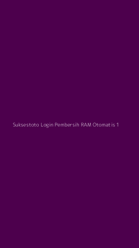 Tampilan Antarmuka Aplikasi Suksestoto Login Pembersih Ram Otomatis - 1