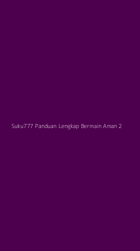 Tampilan Antarmuka Aplikasi Suku777 Panduan Lengkap Bermain Aman - 2