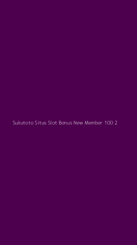 Tampilan Antarmuka Aplikasi Sukutoto Situs Slot Bonus New Member 100 - 2