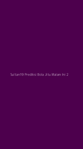 Tampilan Antarmuka Aplikasi Sultan19 Prediksi Bola Jitu Malam Ini - 2