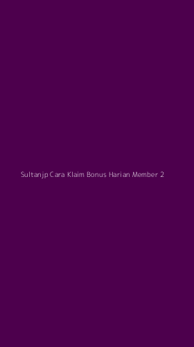 Tampilan Antarmuka Aplikasi Sultanjp Cara Klaim Bonus Harian Member - 2