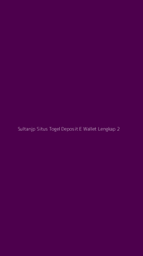 Tampilan Antarmuka Aplikasi Sultanjp Situs Togel Deposit E Wallet Lengkap - 2