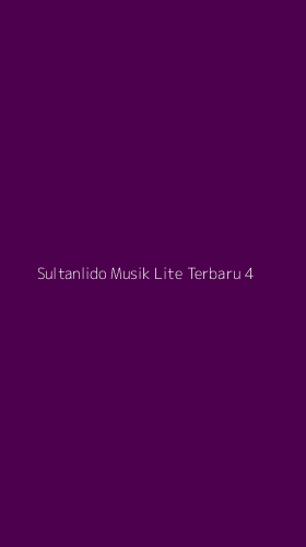 Tampilan Antarmuka Aplikasi Sultanlido Musik Lite Terbaru - 4