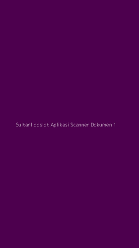 Tampilan Antarmuka Aplikasi Sultanlidoslot Aplikasi Scanner Dokumen - 1