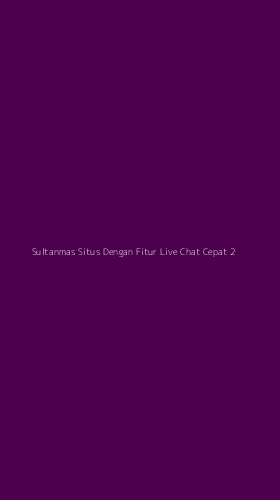 Tampilan Antarmuka Aplikasi Sultanmas Situs Dengan Fitur Live Chat Cepat - 2