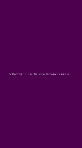 Tampilan Antarmuka Aplikasi Sultanmbs Situs Multi Game Terbesar Di Asia - 4