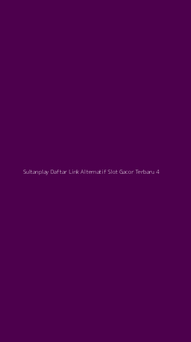 Tampilan Antarmuka Aplikasi Sultanplay Daftar Link Alternatif Slot Gacor Terbaru - 4