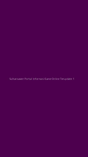 Tampilan Antarmuka Aplikasi Sultansawer Portal Informasi Game Online Terupdate - 1